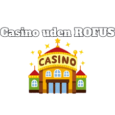 Udenlandske Online Casino Uden ROFUS - Din Guide til Sikker Spiloplevelse